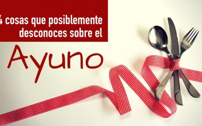 4 cosas que posiblemente desconoces sobre el ayuno