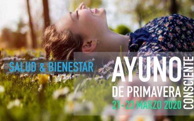 AYUNO CONSCIENTE DE PRIMAVERA | 20 al 22 MARZO 2020