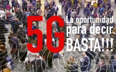 5G, La oportunidad para decir BASTA!!!