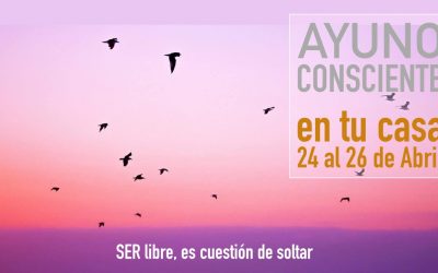 AYUNO CONSCIENTE EN TU CASA 24 – 26 ABRIL